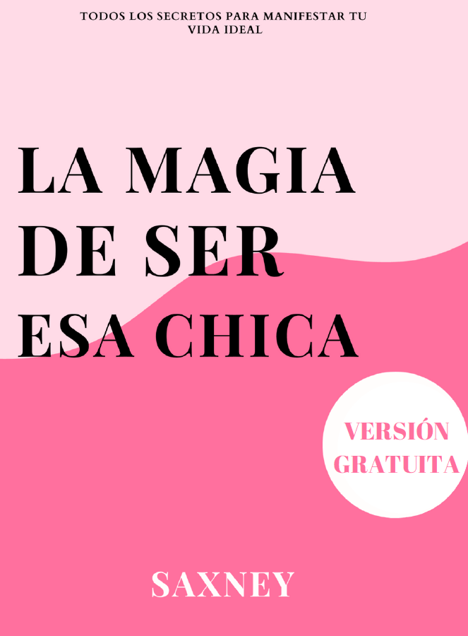 La magia de ser esa chica - Saxney