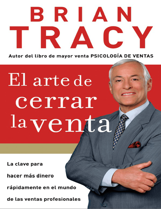 El arte de  cerrar la  Venta - Brian Tracy