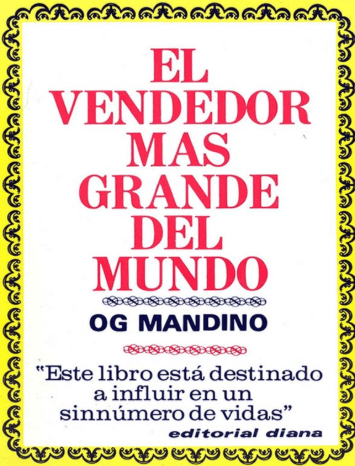 El vendedor más grande del mundo - Og Mandino