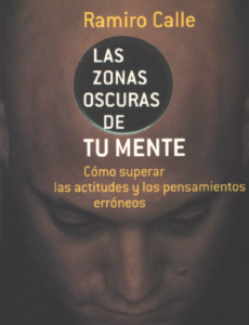 Las zonas oscuras de tu mente - Ramiro Calle
