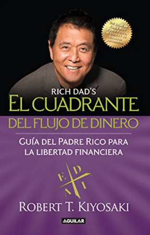 El cuadrante del flujo del Dinero - Robert Kiyosaki