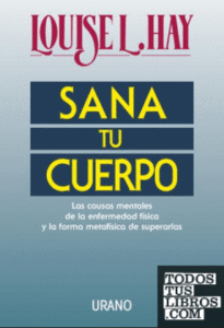 Sana tu Cuerpo - Louise Hay