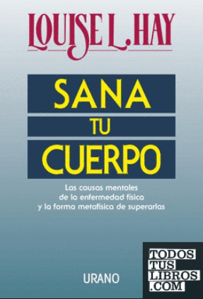 Sana tu Cuerpo - Louise Hay