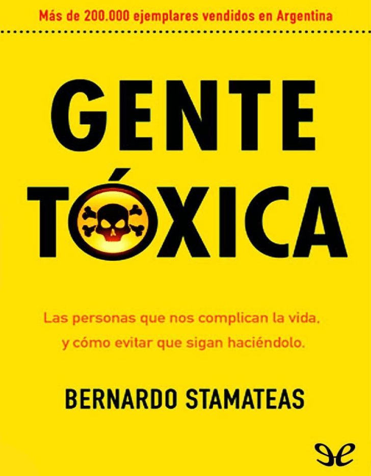 Gente Toxica - Bernardo Stamateas