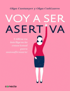Voy a ser asertiva - Olga Castanyer